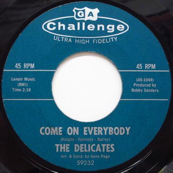 The Delicates - Come On Everybody / I've Been Hurt