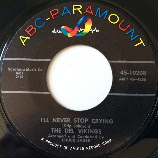 The Dell-Vikings - I'll Never Stop Crying / Bring Back Your Heart