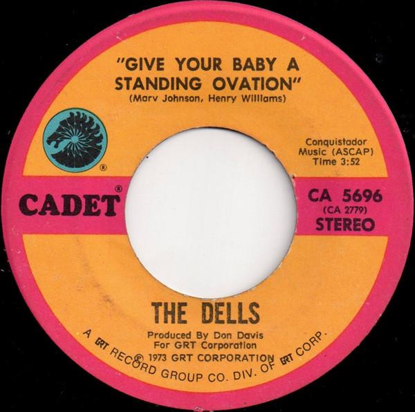 The Dells - Give Your Baby A Standing Ovation