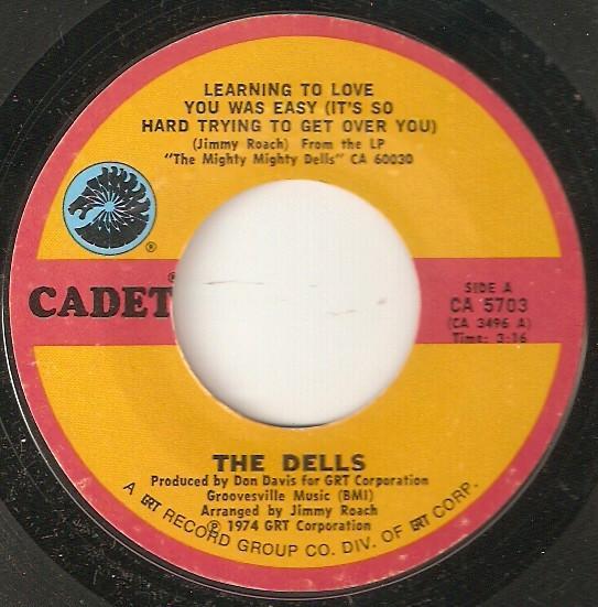 The Dells - Learning To Love You Was Easy (It's So Hard Trying To Get Over You)