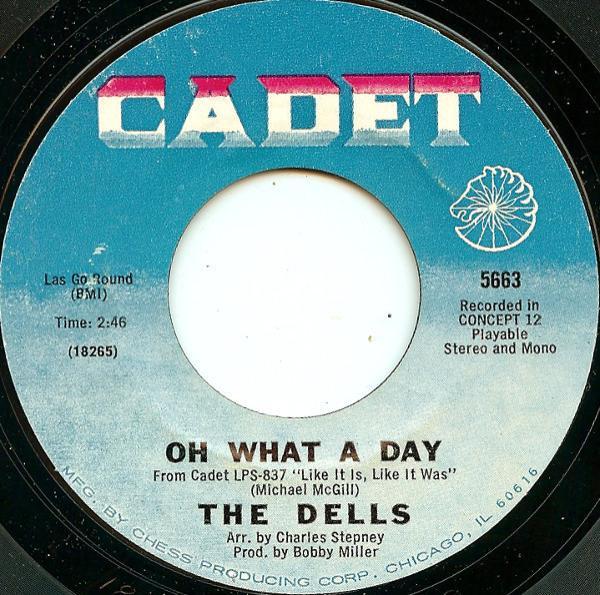 The Dells - Oh What A Day