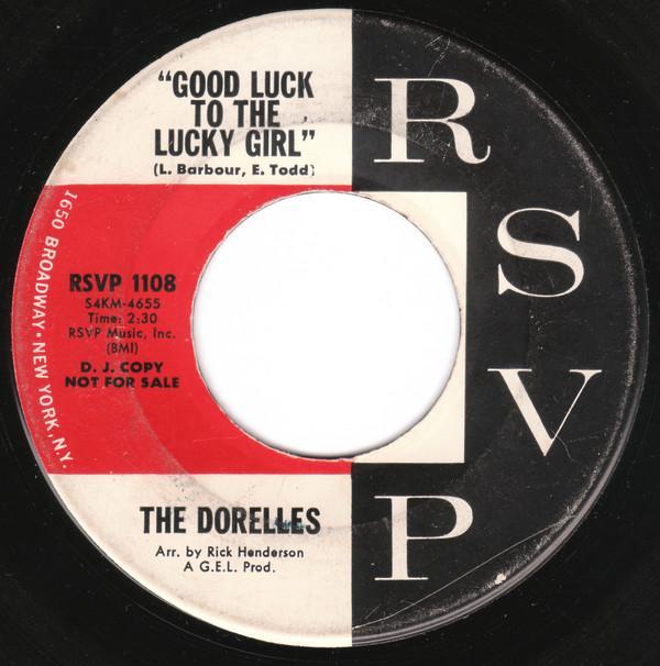 The Dorelles - Good Luck To The Lucky Girl / You Are