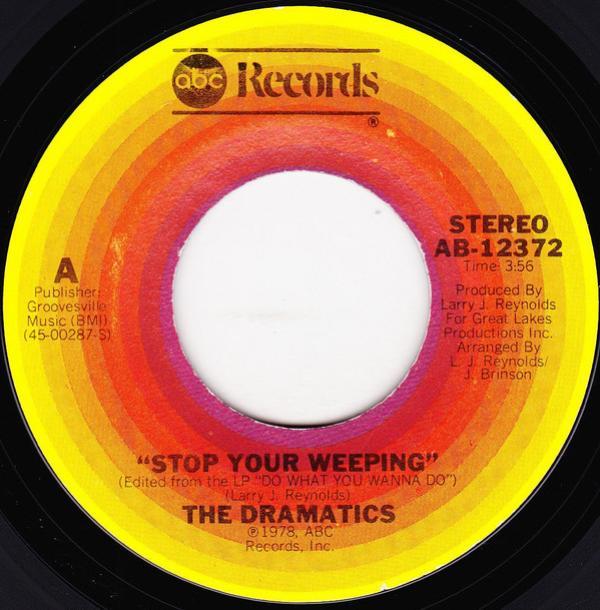 The Dramatics - Stop Your Weeping / California Sunshine