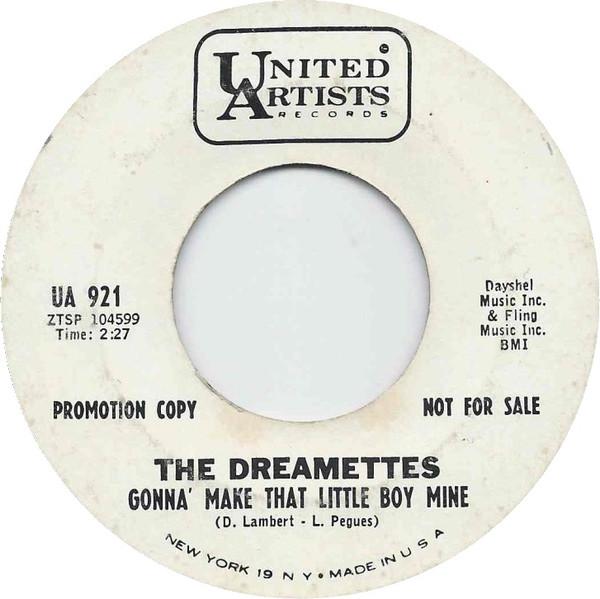 The Dreamettes - Gonna Make That Little Boy Mine