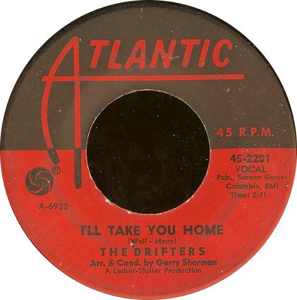 The Drifters - I'll Take You Home / I Feel Good All Over