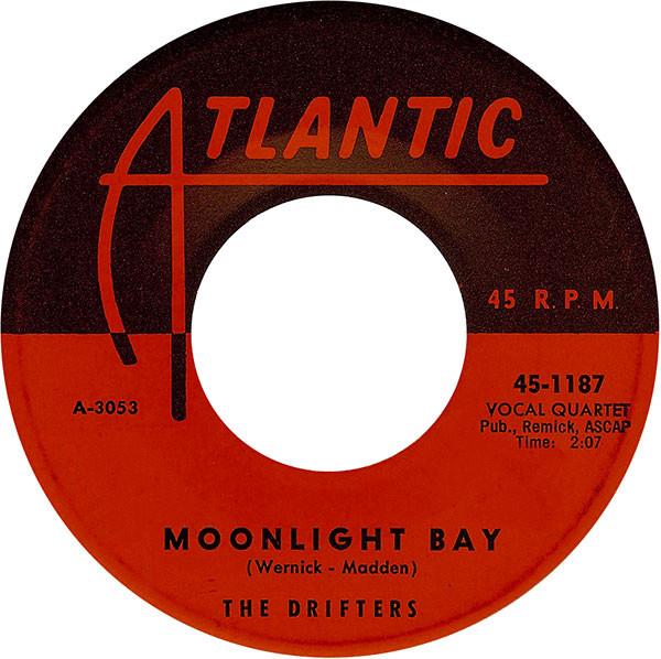 The Drifters - Moonlight Bay / Drip Drop