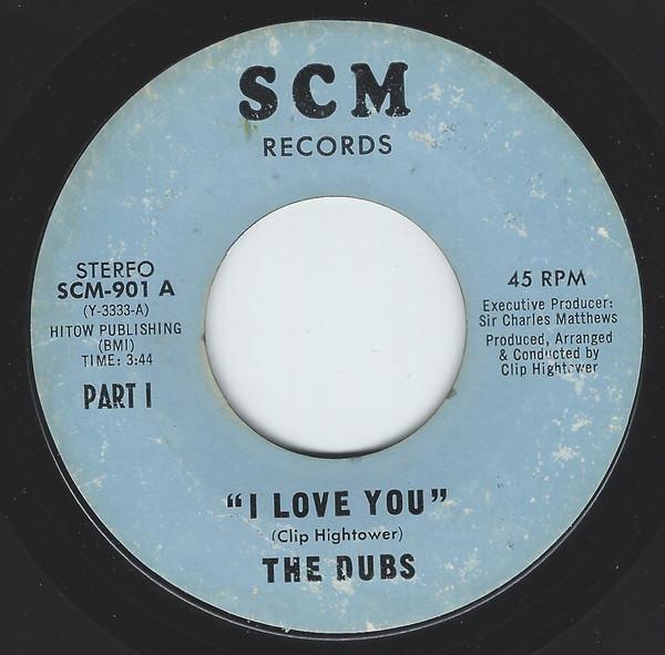 The Dubs - I Love You Part 1 / I Love You Part 2