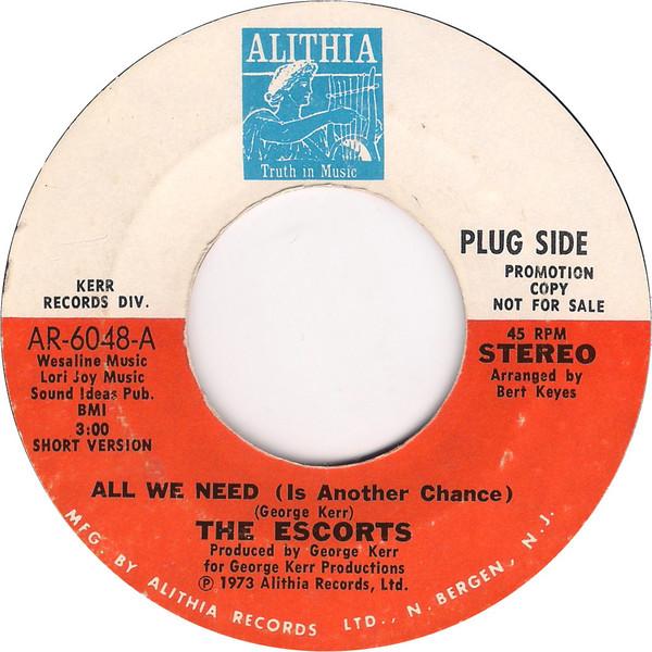 The Escorts - All We Need (Is Another Chance) / All We Need (Is Another Chance) Long Version