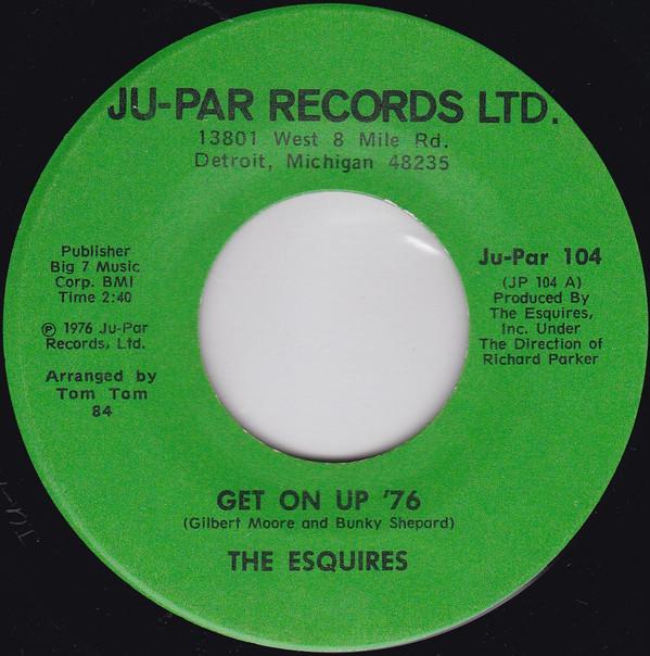 The Esquires - Get On Up '76