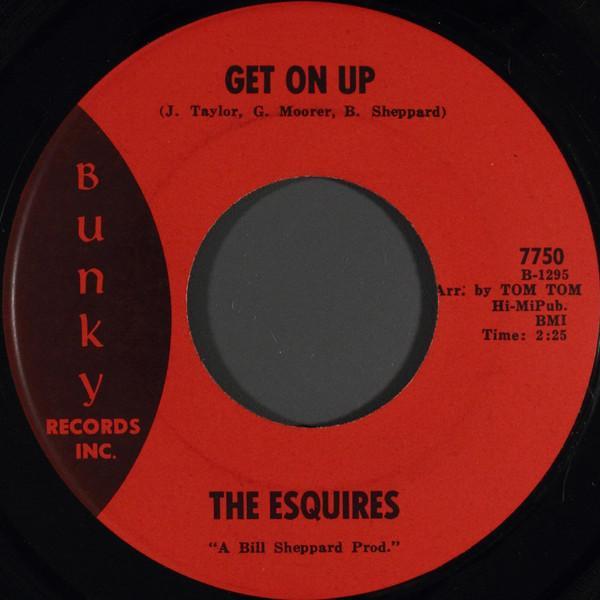 The Esquires - Get On Up / Listen To Me