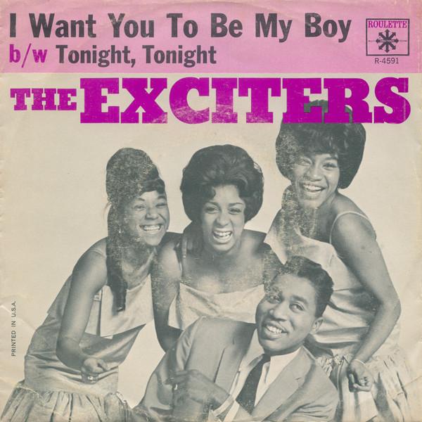 The Exciters - I Want You To Be My Boy