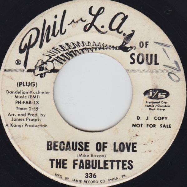 The Fabulettes - Because Of Love / If The Morning Ever Comes