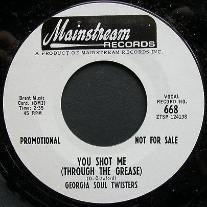 The Fabulous Georgia Soul Twisters - You Shot Me (Through The Grease)