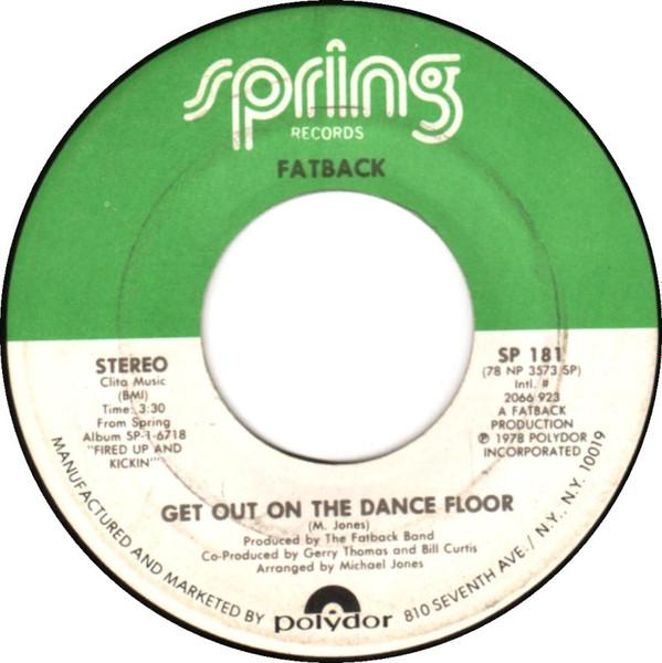 The Fatback Band - Get Out On The Dance Floor / I Like Girls