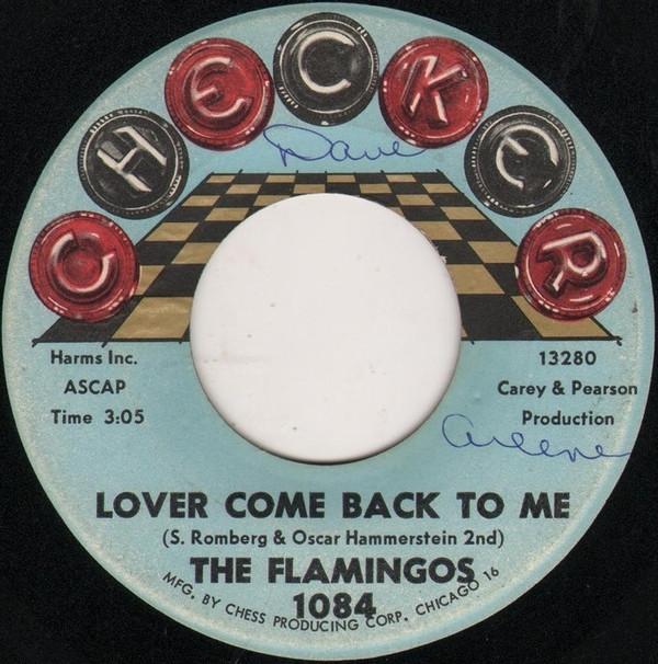 The Flamingos - Lover Come Back To Me