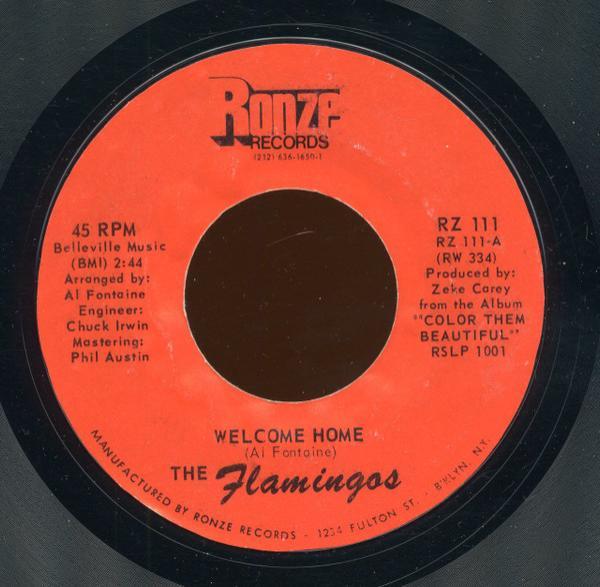 The Flamingos - Welcome Home / Gotta Have All Your Lovin
