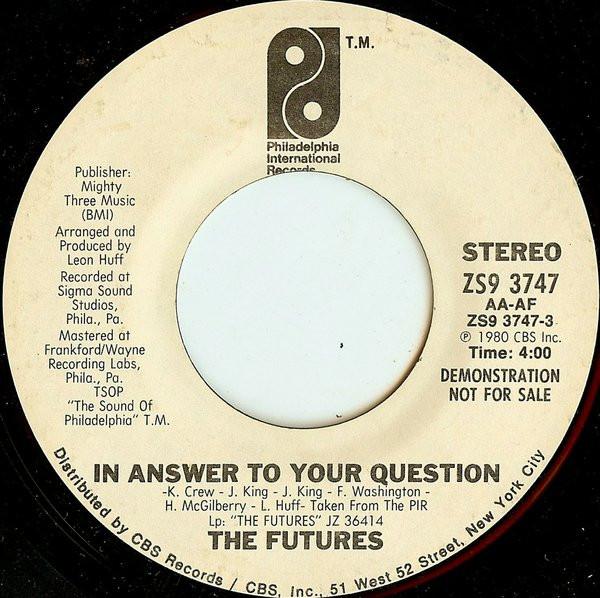 The Futures - In Answer To Your Question