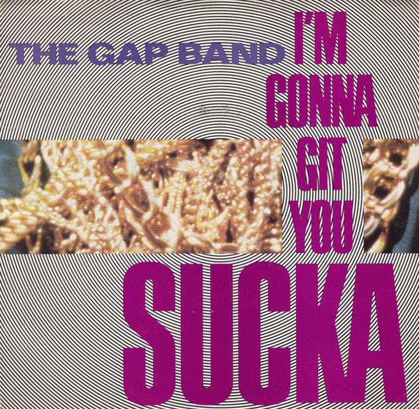 The Gap Band - I'm Gonna Git You Sucka