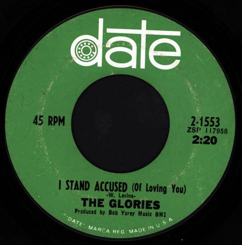 The Glories - I Stand Accused (Of Loving You) / Wish They Could Write A Song