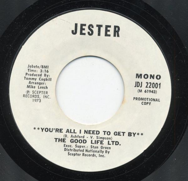 The Good Life Ltd. - You're All I Need To Get By