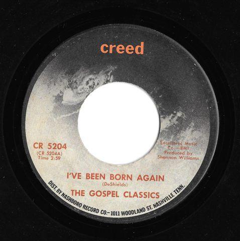 The Gospel Classics - I've Been Born Again / Don't Let Hate Tear It Down