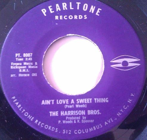 The Harrison Brothers - Ain't Love A Sweet Thing / Crying Won't Help You Now