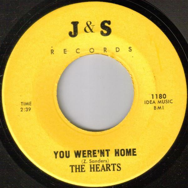 The Hearts - You Were'nt Home