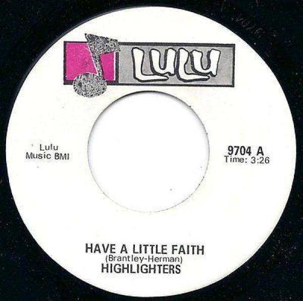 The Highlighters Band - Have A Little Faith