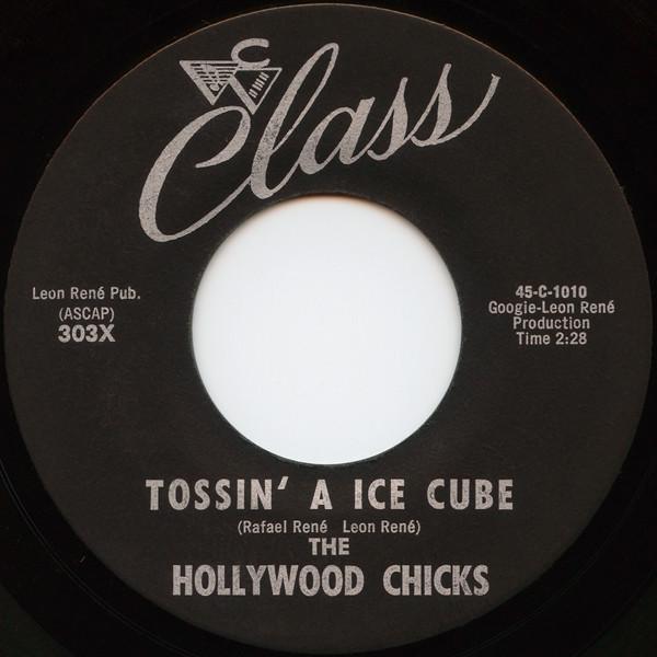 The Hollywood Chicks - Tossin' A Ice Cube / Hey, Little Gigolo