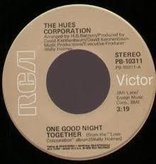 The Hues Corporation - One Good Night Together