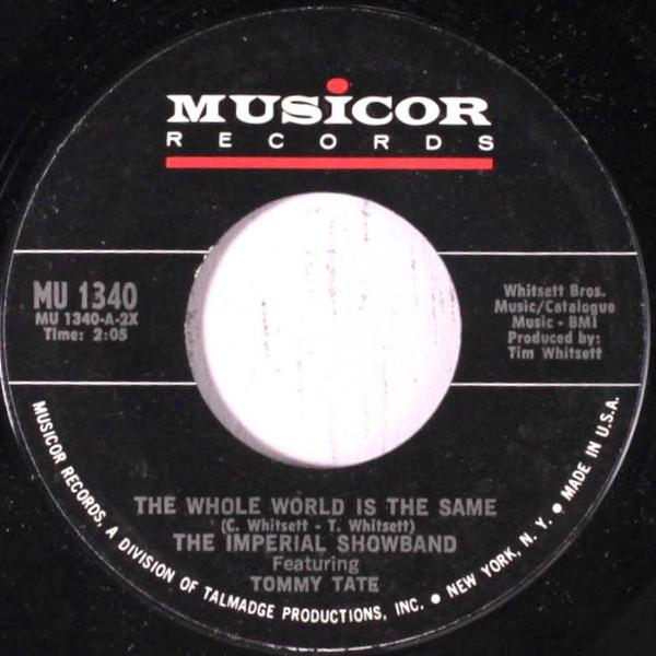 The Imperial Show Band, Tommy Tate - The Whole World Is The Same