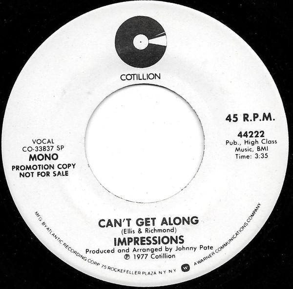 The Impressions - Can't Get Along