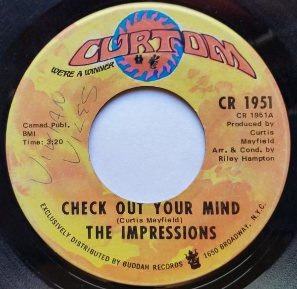 The Impressions - Check Out Your Mind / Can't You See