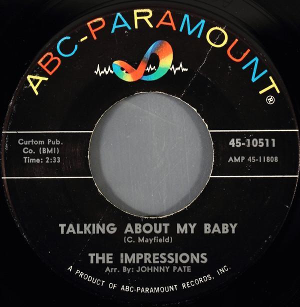 The Impressions - Talking About My Baby / Never Too Much Love