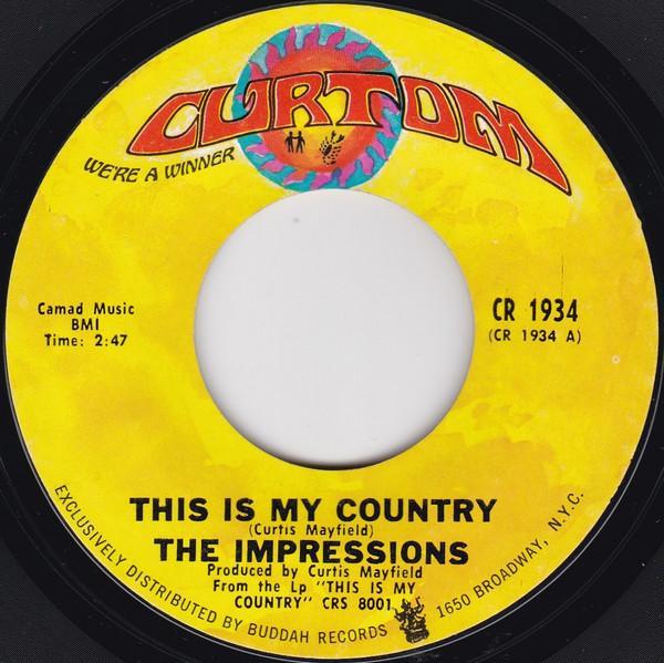 The Impressions - This Is My Country / My Woman's Love