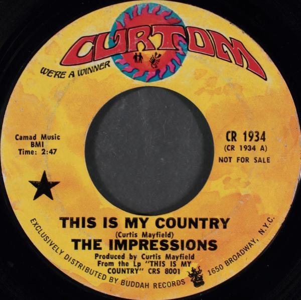 The Impressions - This Is My Country / My Woman's Love