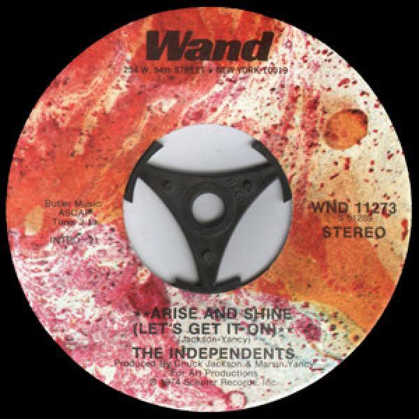 The Independents - Arise And Shine (Let's Get It On)