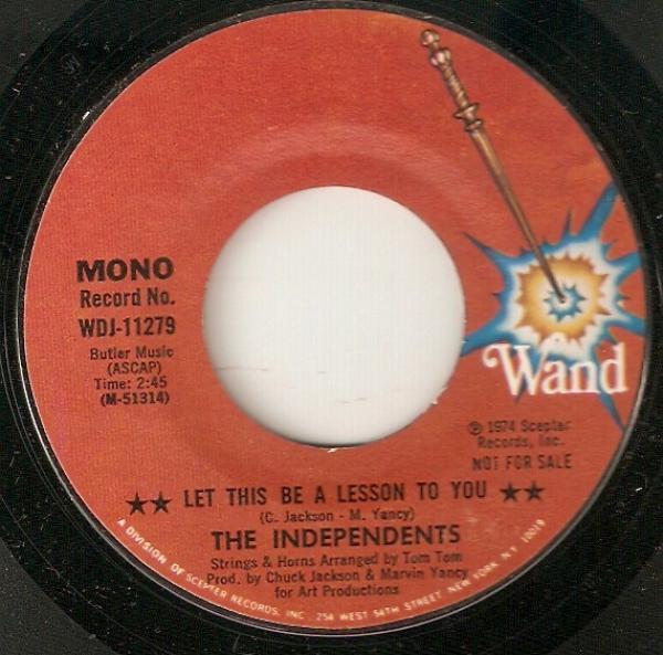 The Independents - Let This Be A Lesson To You