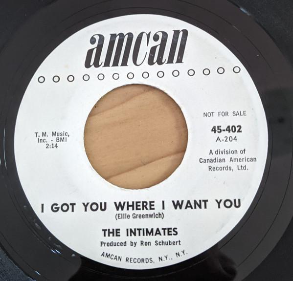 The Intimates (2) - I Got You Where I Want You