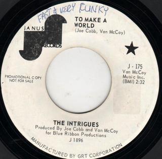 The Intrigues - To Make A World / Mojo Hanna