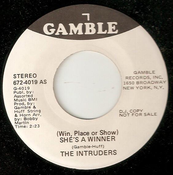The Intruders - (Win, Place Or Show) She's A Winner