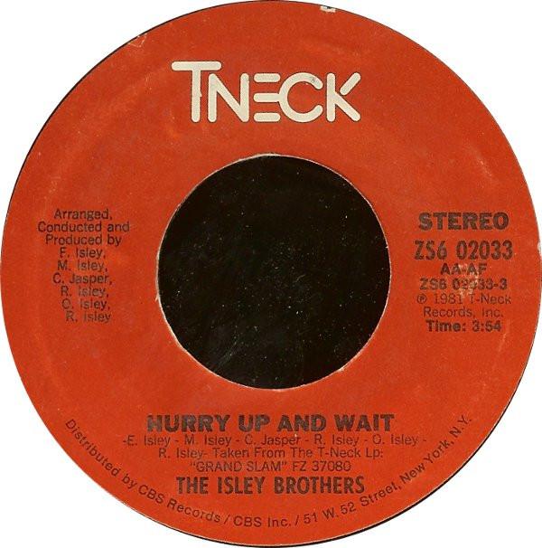The Isley Brothers - Hurry Up And Wait