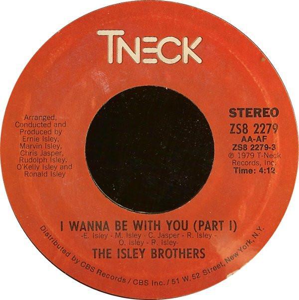 The Isley Brothers - I Wanna Be With You