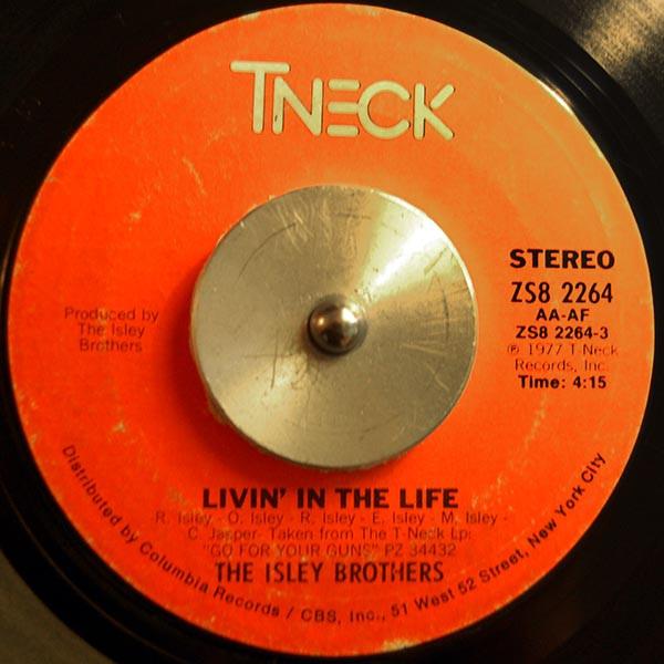 The Isley Brothers - Livin' In The Life / Go For Your Guns