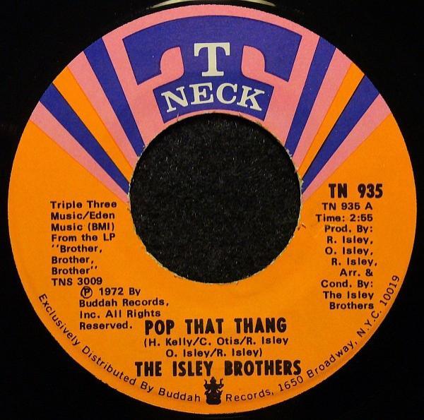 The Isley Brothers - Pop That Thang