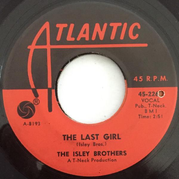 The Isley Brothers - The Last Girl / Looking For A Love
