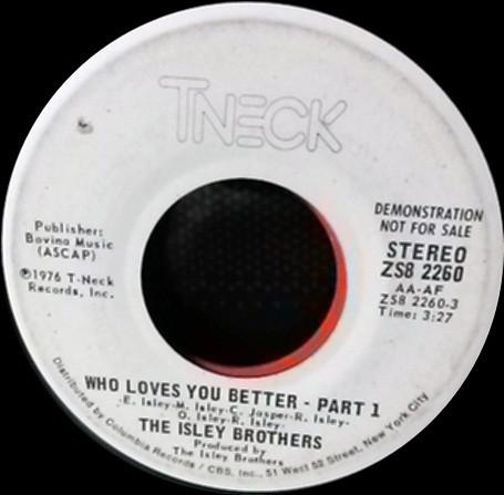 The Isley Brothers - Who Loves You Better