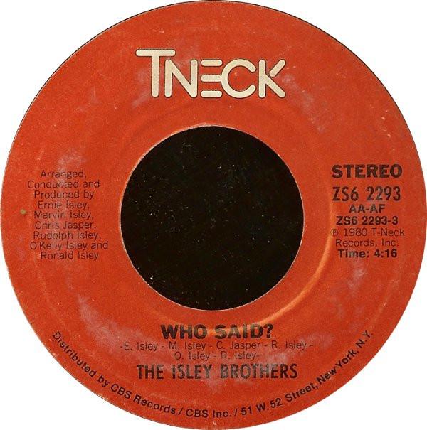 The Isley Brothers - Who Said?