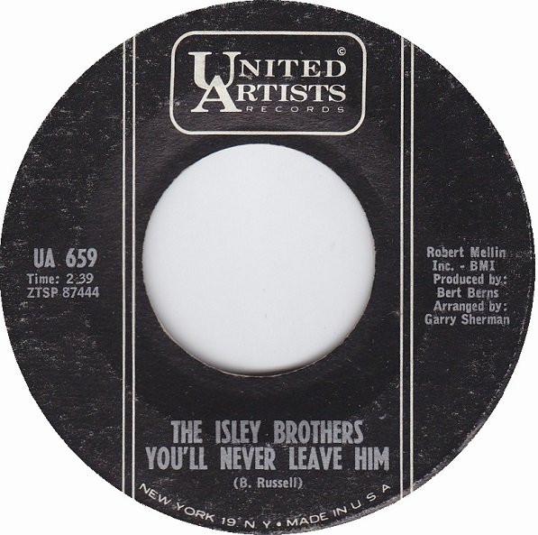 The Isley Brothers - You'll Never Leave Him / Please, Please, Please