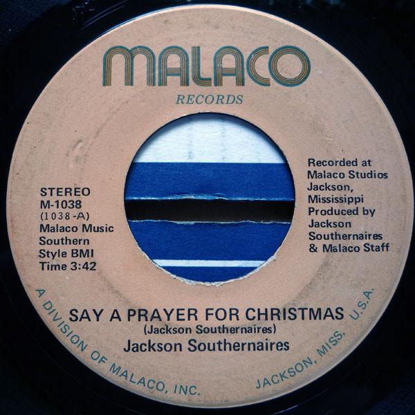 The Jackson Southernaires - Say A Prayer For Christmas